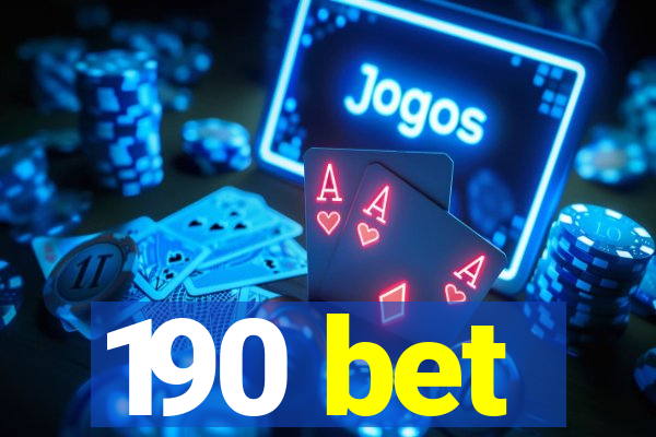 190 bet